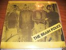 BRAIN POLICE Kind Of A Drag 7