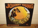 JOHNNY YOUNG - FAT MANDOLIN..orig UK 1970 BLUE HORIZON.