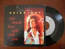 Brain May QUEEN Too Much Love Kill You FRANCE Single