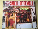 THE CRAMPS/THE SMELL OF FEMALE/ LIVE  83 MINT UK 12