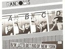 RANDOMS ABCD b/w GET RID OF NEW YORK DANGERHOUSE 7