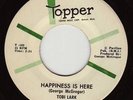 TOBI LARK Happiness Is Here NORTHERN SOUL 45 TOPPER