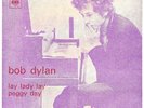 BOB DYLAN - LAY LADY LAY PEGGY DAY 7/45 PORTUGAL N MINT