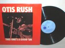 OTIS RUSH THIS ONE'S A GOOD 'UN LP  COBRA MONO POST WAR