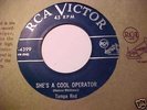 TAMPA RED 45 RPM SHE'S A COOL OPERATOR RCA 47-4399