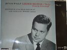 FISCHER-DIESKAU - MOORE / WOLF  / HMV ALP 1778 & 1783