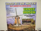 Lp Ernst Mosch  Daar bij die Molen  Hollandausgabe