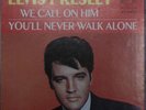 ELVIS PRESLEY YOULL NEVER WALK ALONE  SINGLE 45 (RARE)