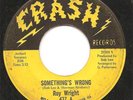 Roy Wright..Something's Wrong..SOUL 45..Dynamite