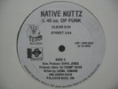 NATIVE NUTTZ 40 Oz. Of Funk SEALED RANDOM/INDIE RAP 12