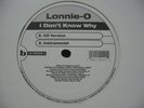 LONNIE-O I Don't Know Why RARE INDIE/RANDOM RAP 12