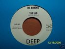 THE MOMENTS =  YOU SAID, HEY BOY  { deep label }