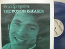BRUCE SPRINGSTEEN / THE BOSTON BREAKER - 3COLOR LP