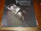 BUFFALO - Only Want You For Your Body -  LP- RARE