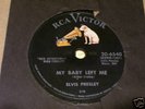 ELVIS PRESLEY MY BABY LEFT ME/I WANT 78 RPM RCA VICTOR