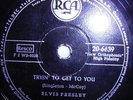 Elvis Presley 78 Rpm  RCA D 1956  Tryin´To Get To You