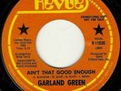 Garland Green - Ain't That Good Enough - Northern Soul