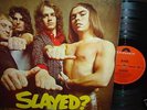 Slade             - Slayed -  ERSTPRESSUNG 1972   TOP 