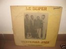 LE SUPER TENTEMBA JAZZ   ULTRA MEGA   RARE  AFRO  LP  ?