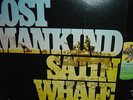 Satin Whale               - Lost Mankind -  TOP ZUSTAND