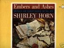 SHIRLEY HORN EMBERS AND ASHES STEREOCRAFT ORIGINAL