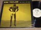 Kim Taylor Say You'll  Be Mine Nude Picture Sleeve HEAR