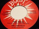 The Corvells RARE DOOWOP 45 The Bells on Blast ORIGINAL