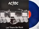 AC DC AC/DC AC/ DC Let There Be Rock  BLUE VINYL