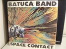 BATUCA BAND SPACE CONTACT Cosmic Disco Samba Funk HEAR