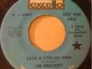 LEE BRACKETT Save A Foolish Man EXCELLO 2318 PROMO MP3