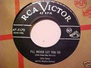 JOHN GREER 45 RPM I'LL NEVER LET YOU GO RCA 47-5170