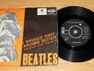 BEATLES 7' I SHOULD HAVE KNOWN BETTER - SWEDISH 64