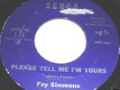 FAY SIMMONS PLEASE TELL ME I'M YOURS NORTHERN SOUL HEAR