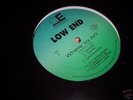 Low End-Where Ya At?/5 broke 12