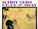 SONNY CRISS - UP, UP AND AWAY - MONO JAZZ LP