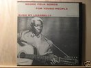 Leadbelly- Negro Folk Songs for Young People Folkways