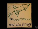 NEW BAD THINGS- Concrete/Knott St. / I Suck 7