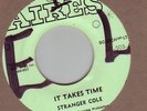 STRANGER COLE - IT TAKES TIME 7
