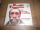 Dwight Thompson My woman is calling Rare Dutch Funk