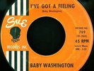 45 KILLER R&B BABY WASHINGTON I've Got A Feeling-- HEAR
