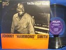 JOHNNY 'Hammond' SMITH [Talk That] NEW JAZZ [DG/RVG]: