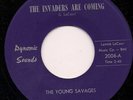 Garage YOUNG SAVAGES Invaders Are Coming DYNAMIC LISTEN
