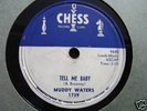 MUDDY WATERS-Tell me baby/Recipe for love-Chess 1739