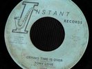 SOUL 45 TONY LOVE CRYING TIME IS OVER INSTANT LISTEN