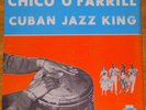 CHICO O'FARRILL Cuban Jazz King PANART Orig Jazz LP