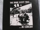 ERNIE SCOTT TRIO-IN CONCERT,MEDIA IV ,PRIVATE JAZZ
