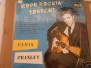 Elvis Presley Good Rockin' Tonight - fantastic 10