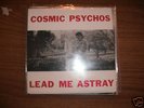 COSMIC PSYCHOS Lead Me Astray / No Money MR.SPACEMAN 7