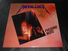 Metallica - FUCKING NUTS 