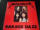 Metallica - Metal militia Garage daze